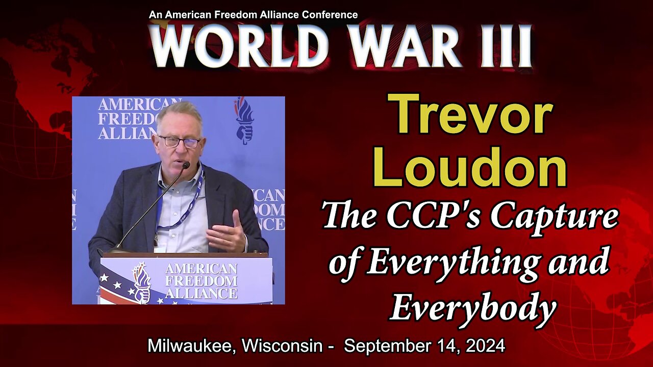 Trevor Loudon: The CCPs Capture of Everything and Everybody
