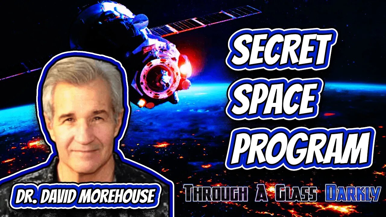 The Secret History of the Pentagons Space Program with Dr. David Morehouse (Episode 193)