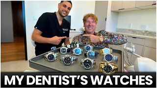 MY DENTIST'S SHOCKING WATCH COLLECTION!