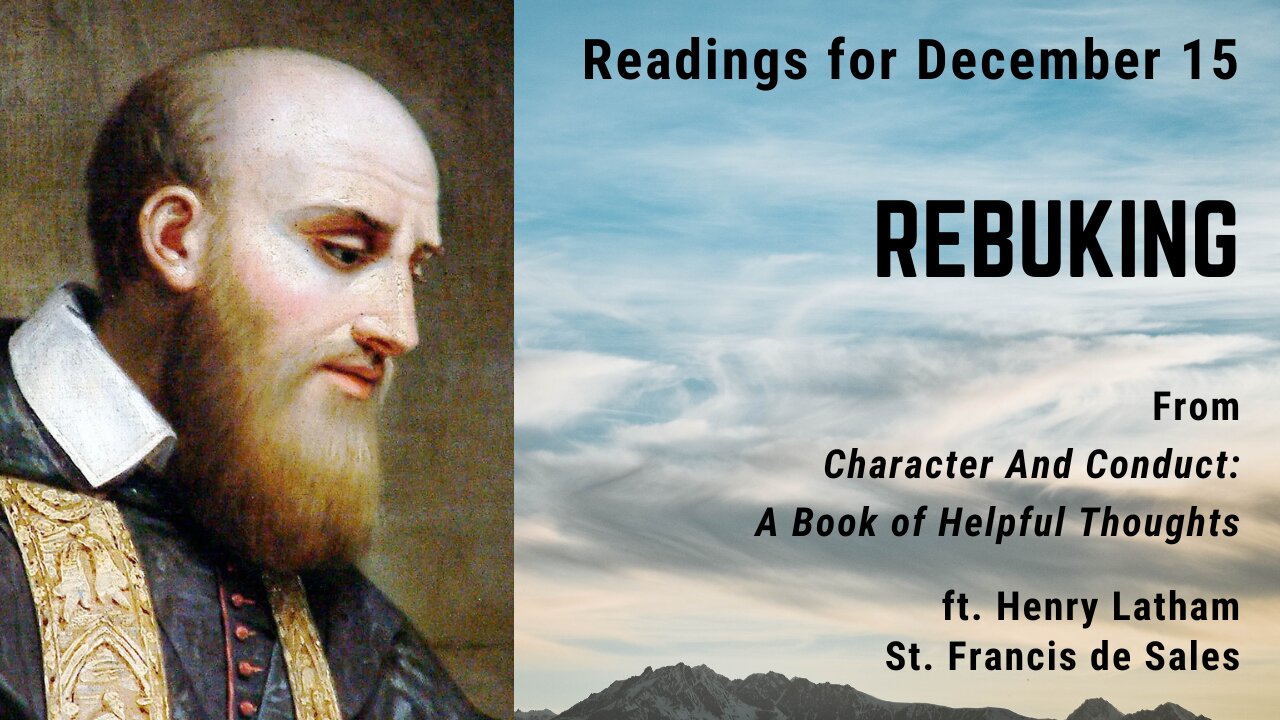 Rebuking: Day 347 readings from Character And Conduct - December 15
