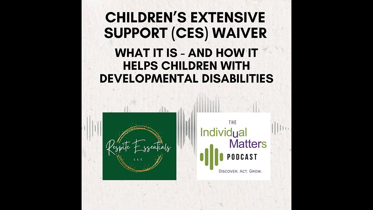 Colorado Childrens Extensive Support (CES) Waiver for Developmental Disabilities