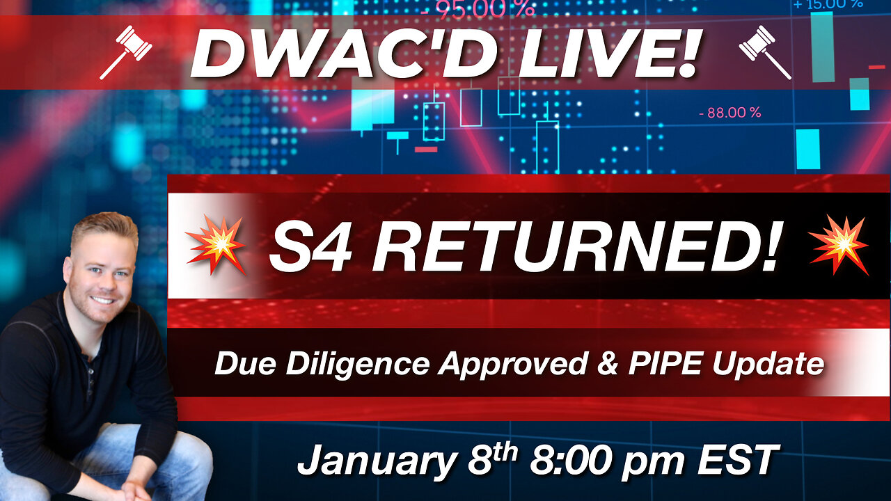 DWACD Live! S-4 RETURNED!