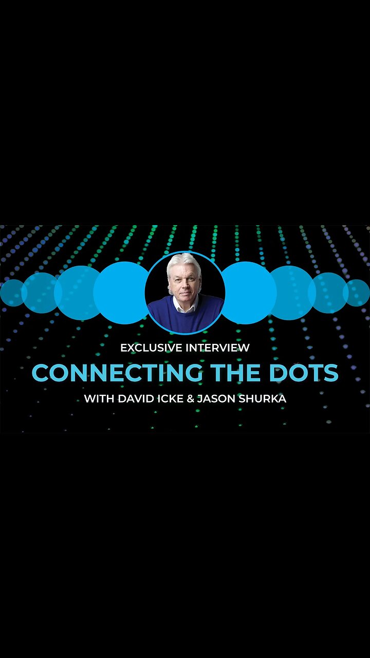 Connecting the Dots *David Icke! trailer