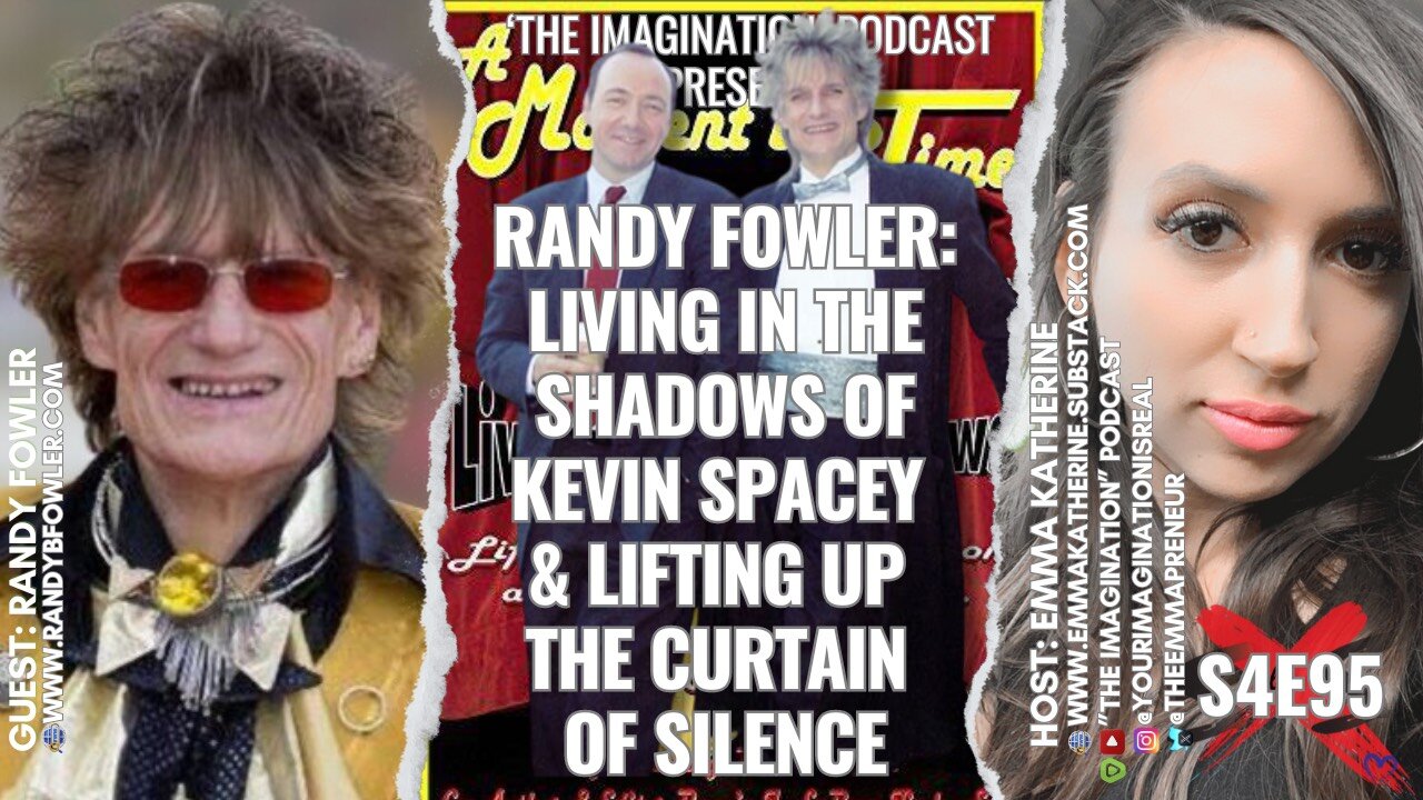 S4E95 | Randy Fowler - Living in the Shadows of Kevin Spacey & Lifting up the Curtain of Silence