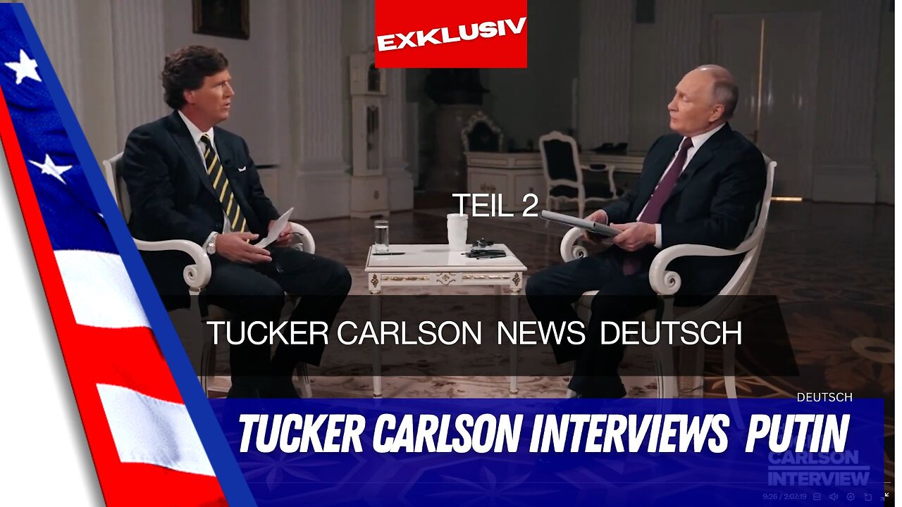 Exklusive -Tucker Carlson interviewed Präsident Putin