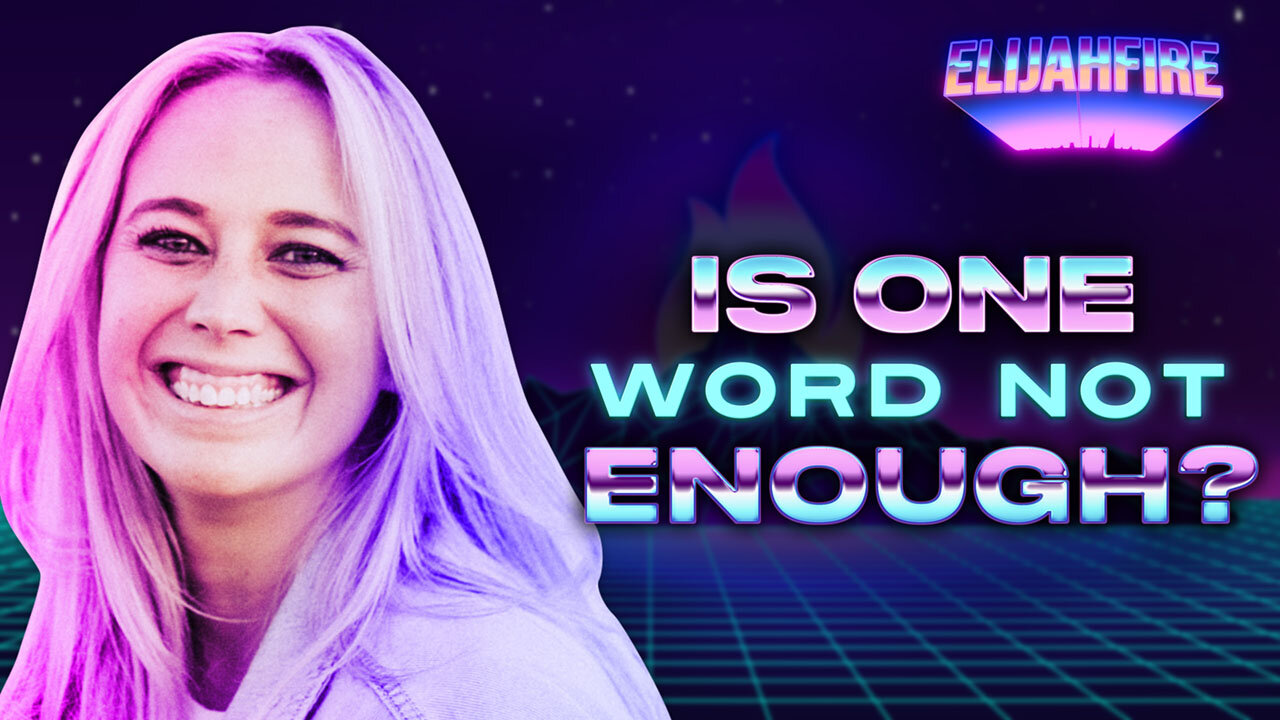 IS ONE WORD NOT ENOUGH? ElijahFire: Ep. 252 - JESSI GREEN