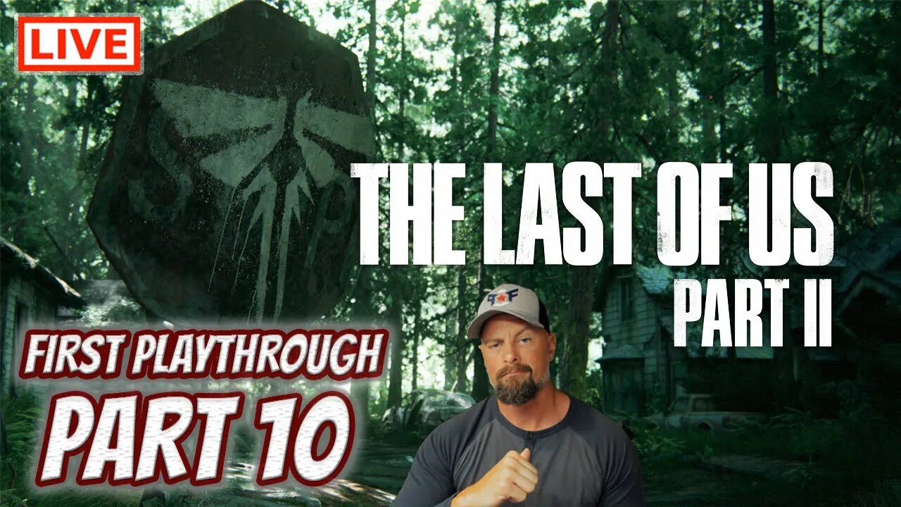 🔴LIVE - The Last of Us Part 2 - Is Ellie Really The Final Boss?!?