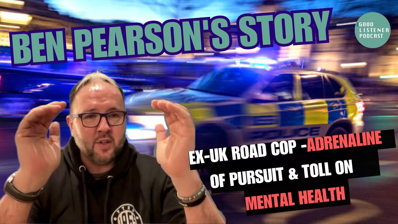 HIGH SPEED PURSUITS, POLICING, MENTAL HEALTH & PTSD| Ben Pearsons Story