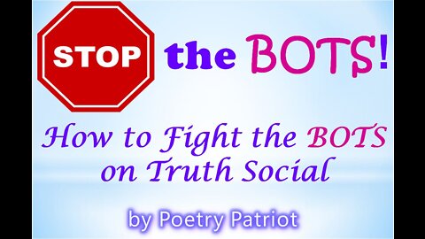 STOP the BOTS - How to ID the BOTS on Social Media