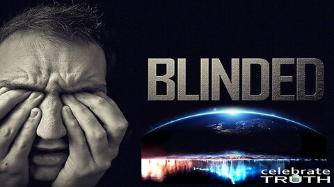 I WAS BLINDED BY THE FLAT EARTH CULT!