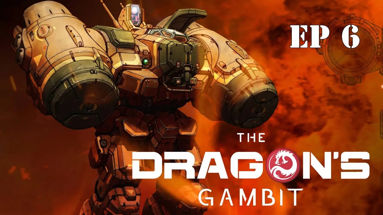 MW5 Dragons Gambit episode 6
