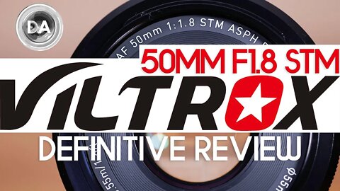 Viltrox AF 50mm F1.8 STM | Definitive Review | DA