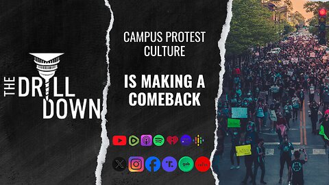 Campus protest culture is coming back like it's the 1960s. | #DrillDown