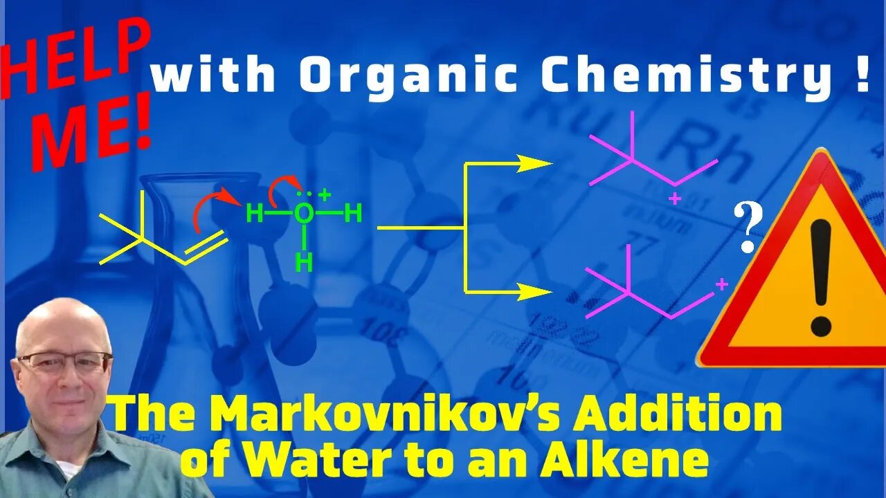Using Markovnikovs Rule to Predict the Product of the Acid Catalyzed Addition of Water to an Alkene