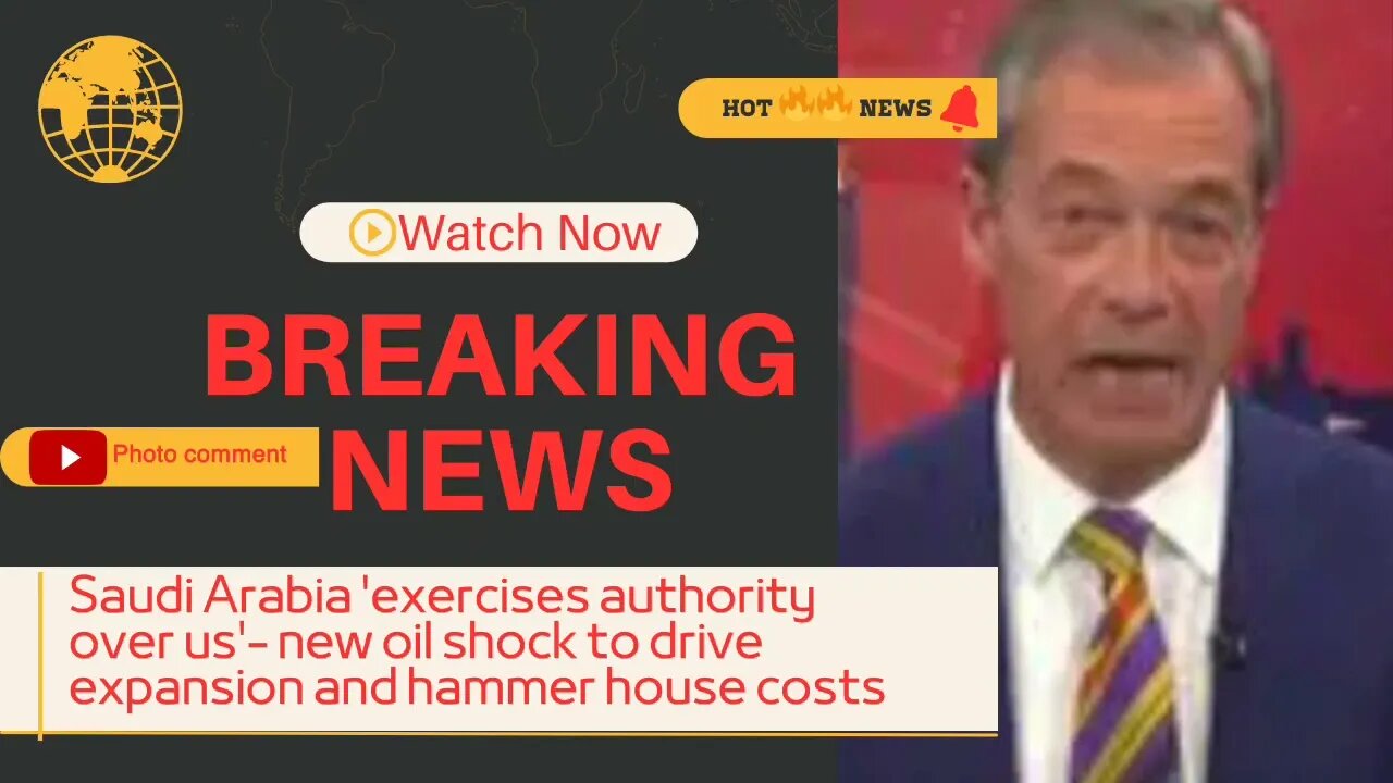 Saudi Arabia exercises authority over us- new oil shock to drive expansion and hammer house costs