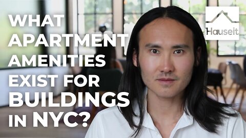 What Apartment Amenities Exist For Buildings In NYC?