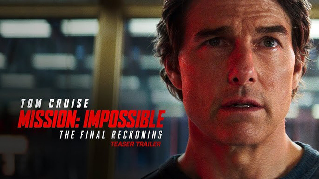 Mission: Impossible – The Final Reckoning (2025) | Teaser Trailer