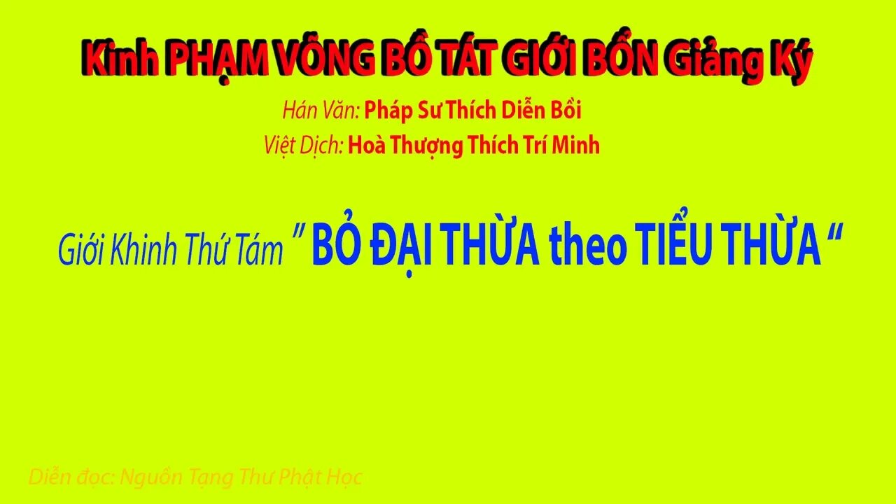 Bỏ ĐẠI THỪA theo TIỂU THỪA | Giới Luật Phật Pháp