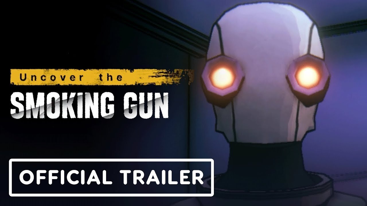 Uncover the Smoking Gun - Official Release Date Trailer