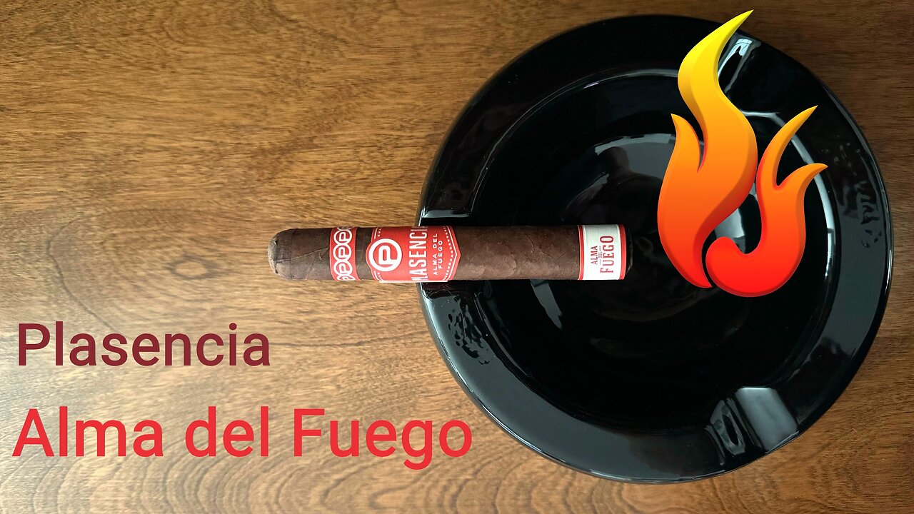 Plasencia Alma del Fuego cigar review