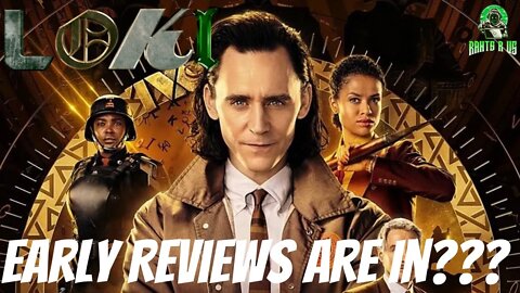 Loki Early Reviews Are In!!!