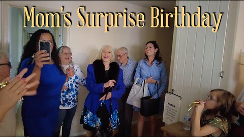 The Official Mom's Surprise Birthday Celebration ~ Yolanda's 80th