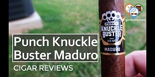 Is the PUNCH KNUCKLE BUSTER Maduro Any Good? - CIGAR REVIEWS by CigarScore