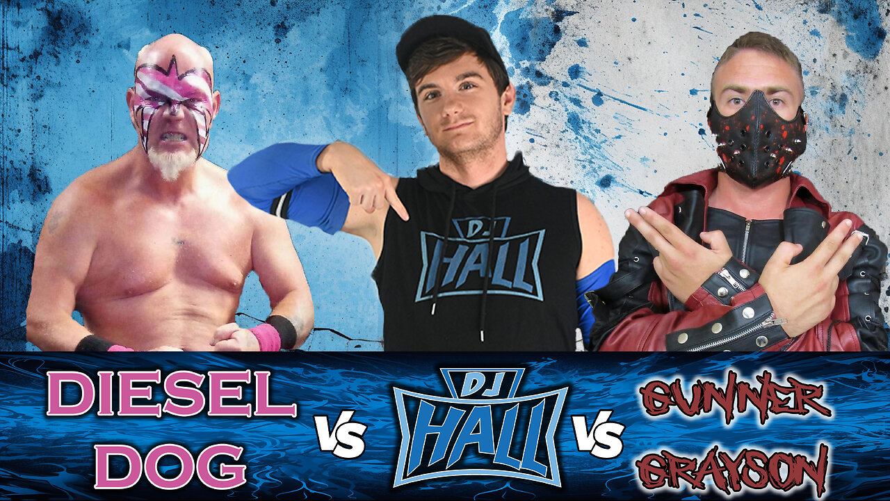 DJ Hall vs Gunner Grayson vs Diesel Dog