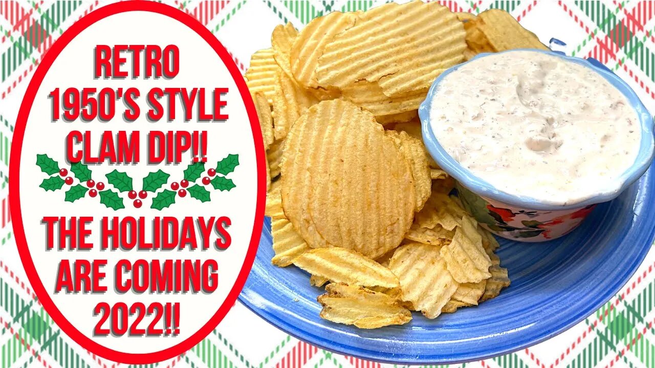 CLAM DIP!! VIEWER REQUEST!! 1950s RETRO RECIPE!!