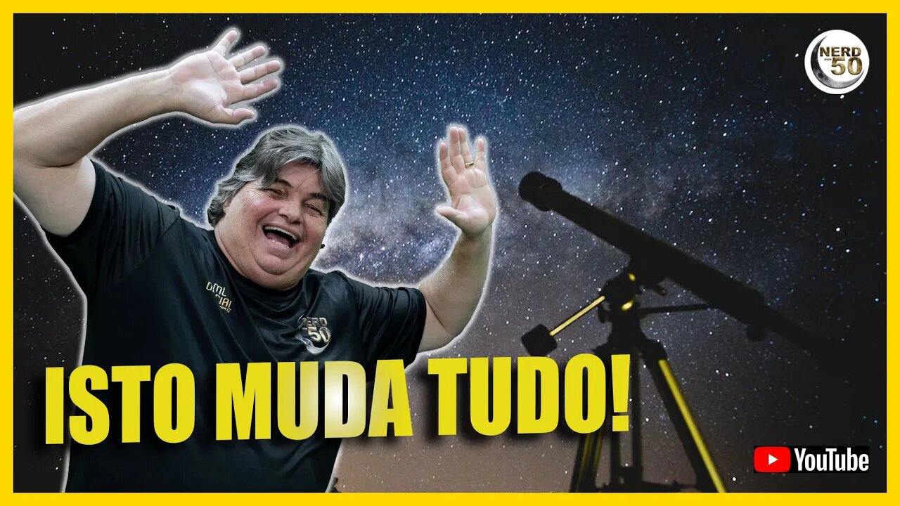 A ASTRONOMIA nunca mais será a MESMA para mim!