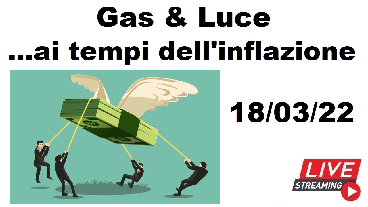 Gas & Luce ---ai tempi dellinflazione