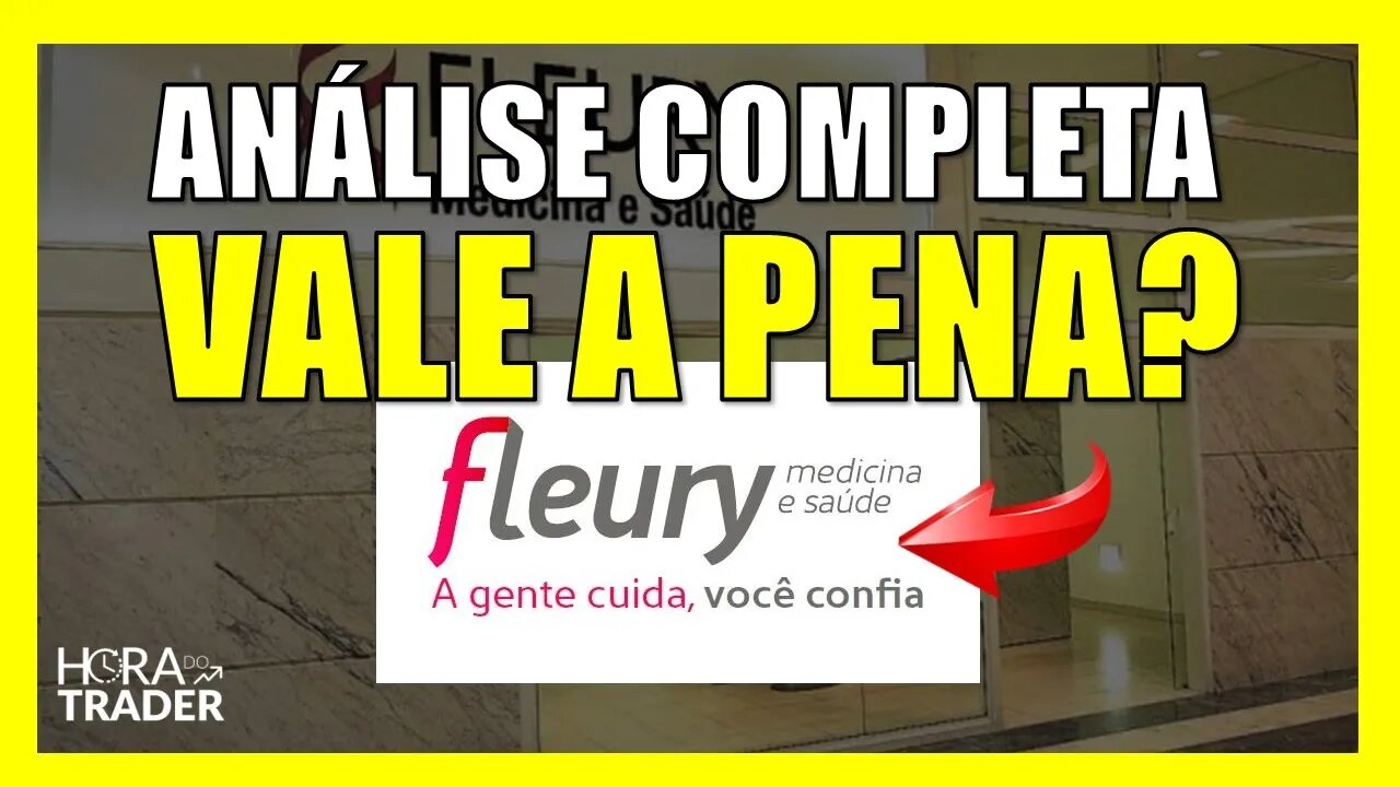 FLRY3: AINDA VALE A PENA INVESTIR EM FLEURY (FLRY3)? | ANÁLISE COMPLETA