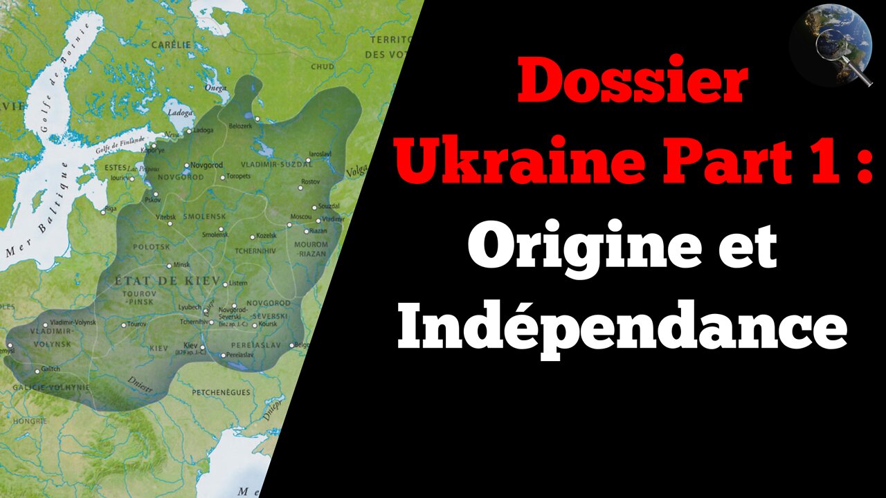 Dossier Ukraine Part 1 - Origine et Indépendance, de lantiquité jusquau 21ème siècle