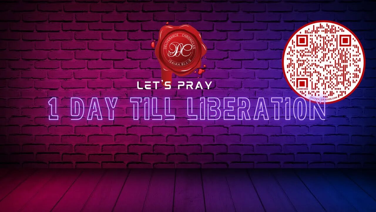Lets Pray 1 day till Liberation