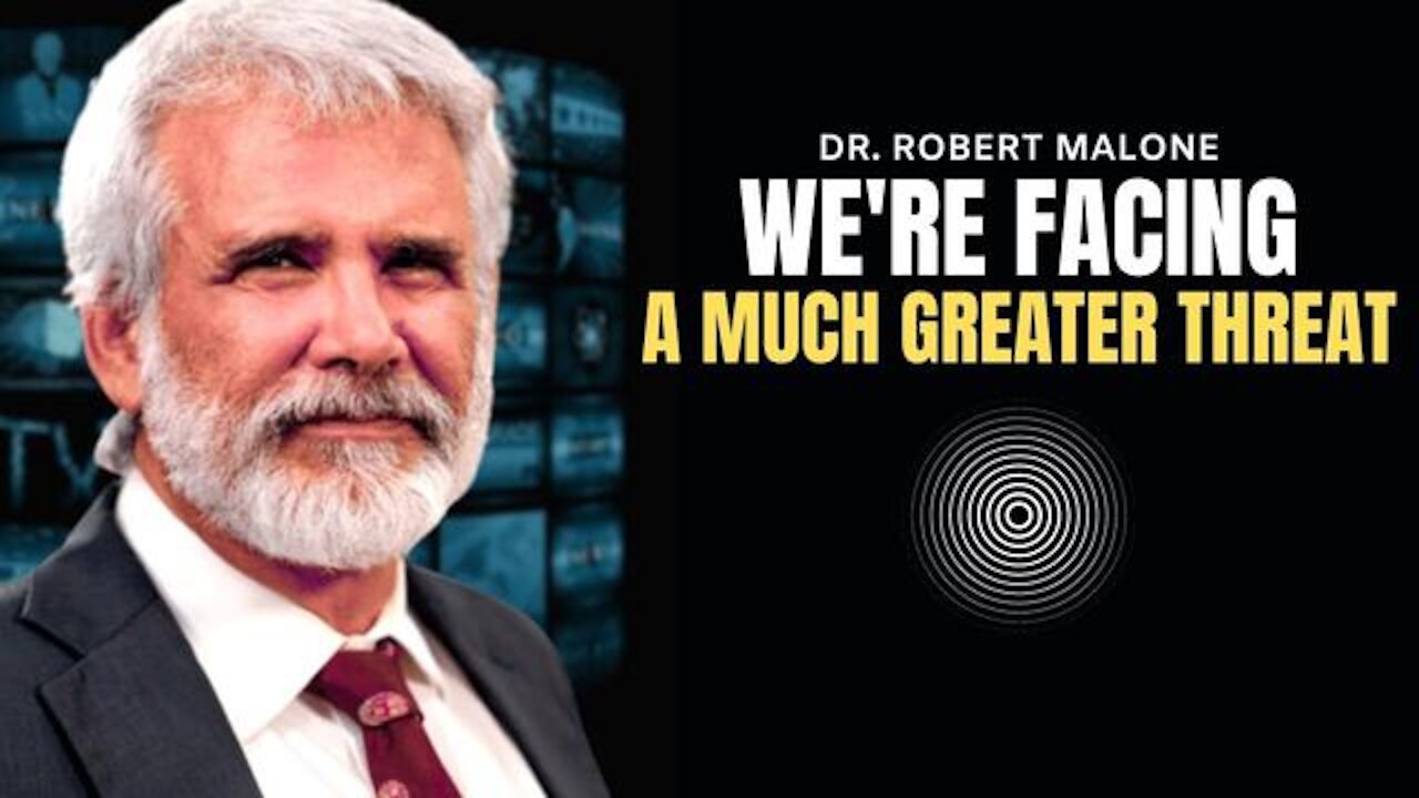 Dr. Robert Malone: Billions of People are Affected by Mass Formation Psychosis