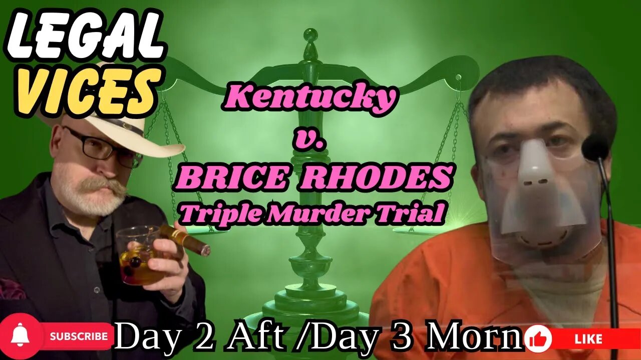 KY v. BRICE RAMBO RHODES - Day 2 Aft & 3 Morn. - TRIPLE MURDER TRIAL