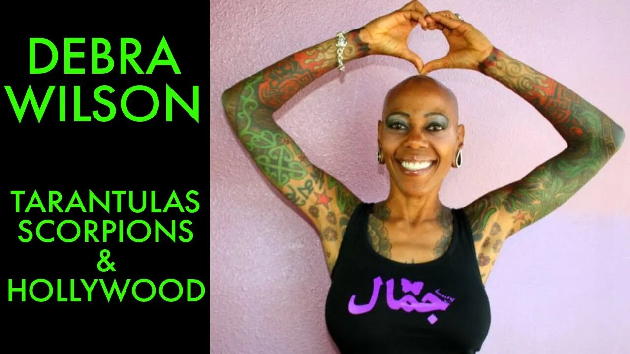 Hollywoods Coolest Tarantula Keeper - Debra Wilson