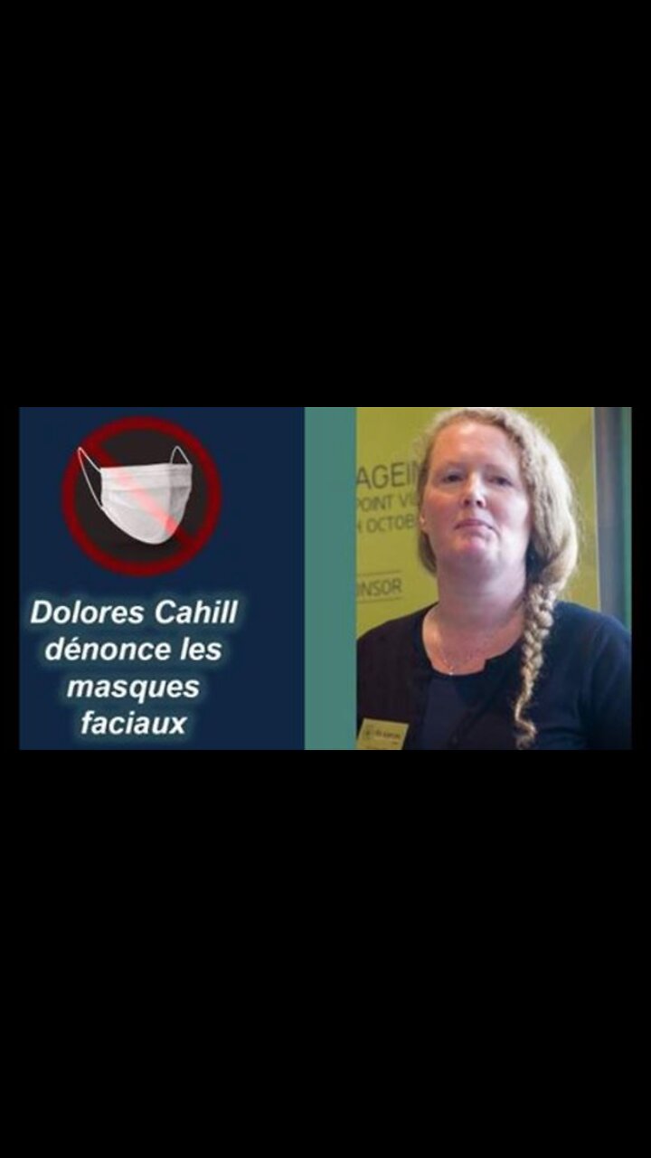 Dolores J. Cahill dénonce le recours aux masques faciaux