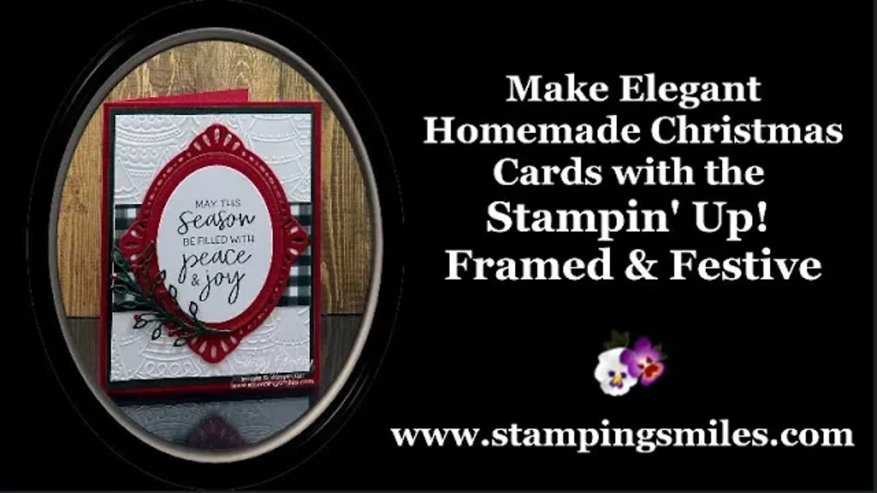 Make Elegant Homemade Christmas Cards with Stampin Up! Framed & Festive