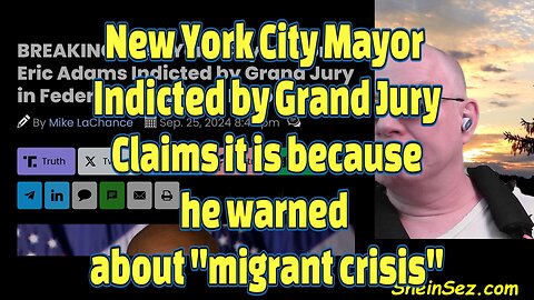 New York City Mayor Indicted by Grand Jury. Claims retaliation for "migrant crisis"-662