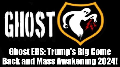 Ghost Oct 1 - EBS: Trump's Big Come Back and Mass Awakening!