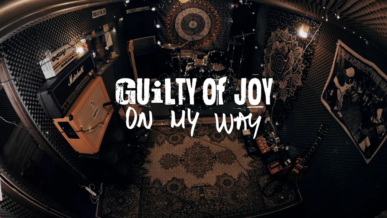Guilty of Joy - On My Way Official Music Video