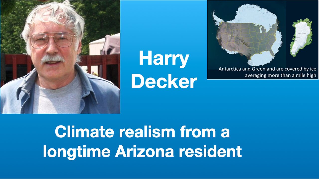 Harry Decker: Climate realism from a longtime Arizona resident | Tom Nelson Pod #103
