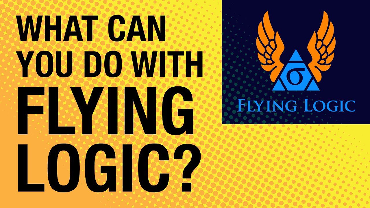 What Can You Do With Flying Logic?