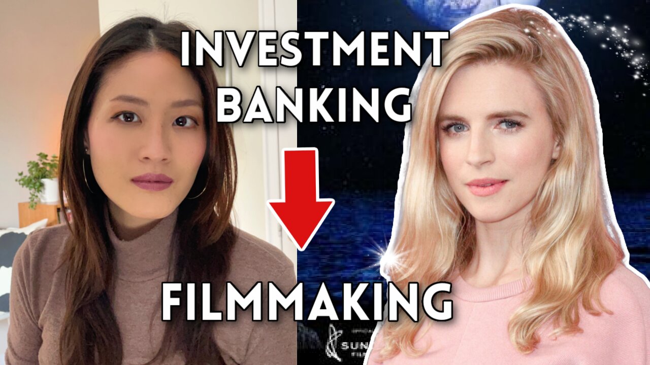 Brit Marlings Career Change from Investment Banking to Filmmaking | Multiple Careers