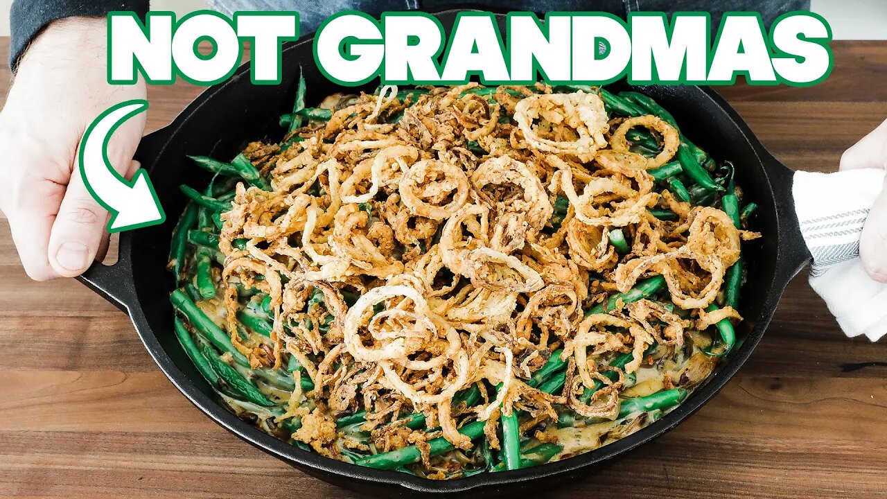 Not your Grandmas Green Bean Casserole Recipe