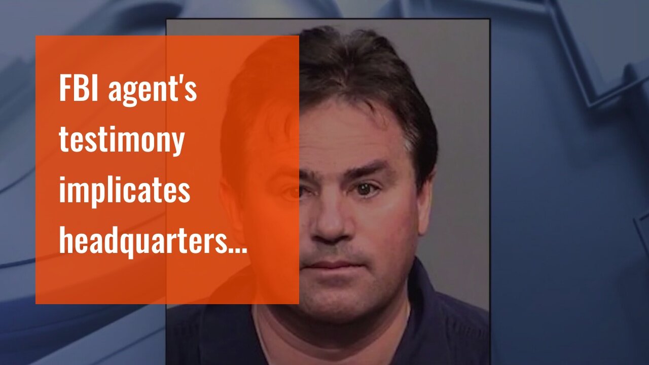 FBI agents testimony implicates headquarters brass in social media censorship