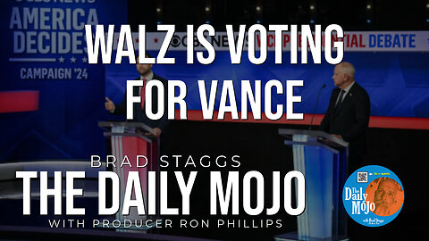 Walz is Voting for Vance - The Daily Mojo 100224