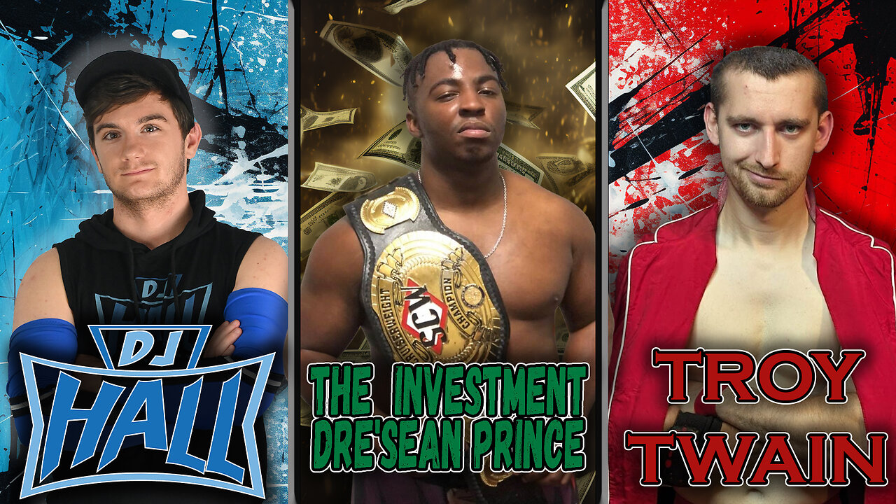 DJ Hall vs Troy Twain vs DreSean Prince