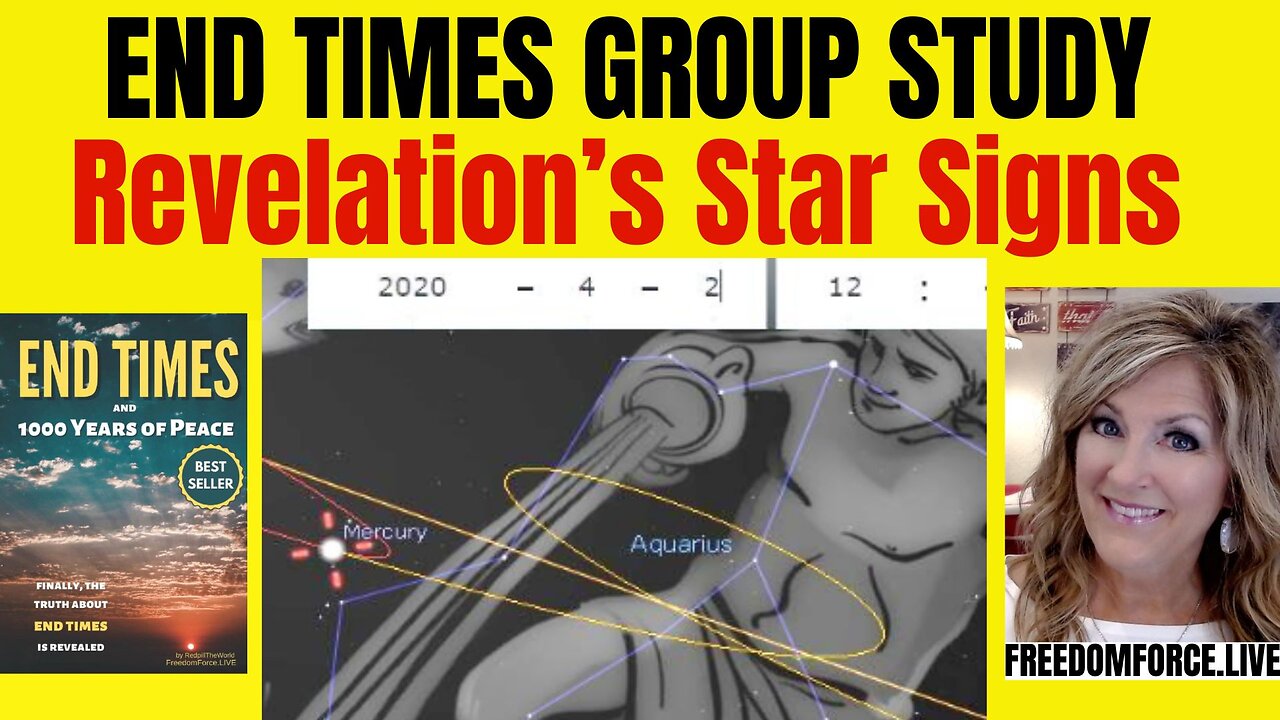 End Times Group Study - Revelations Star Signs 8-3-24